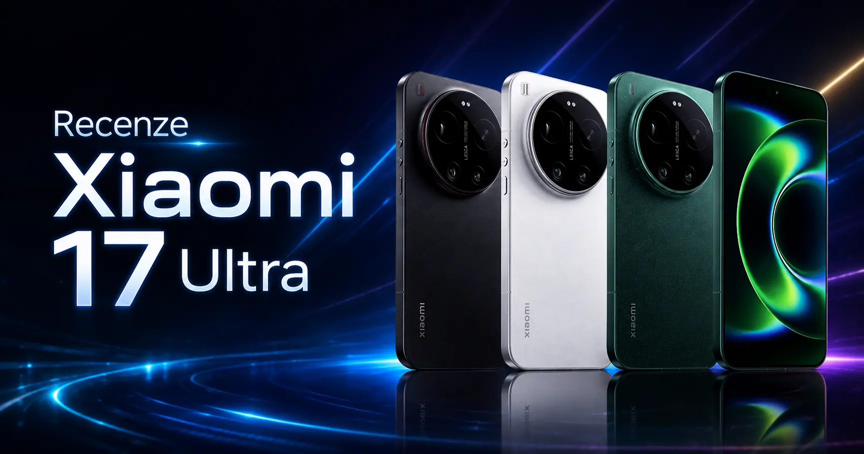 Xiaomi 17 Ultra: král fotografie s Leicou, Snapdragonem 8 Elite Gen 5 a baterií na den a půl