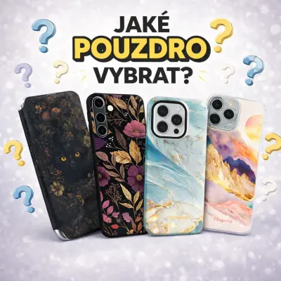 Jak vybrat pouzdro, obal nebo kryt na mobil?