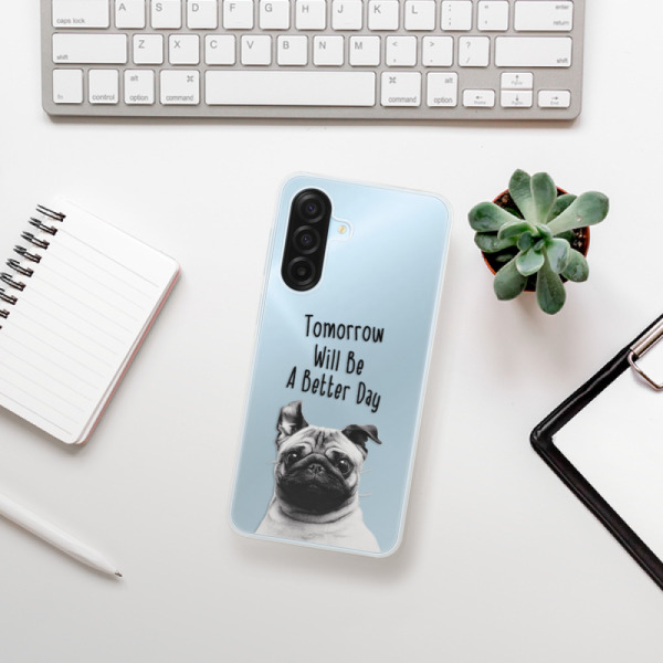 Silikonový kryt iSaprio - Samsung Galaxy A17 / A17 5G - Better Day Mopsík