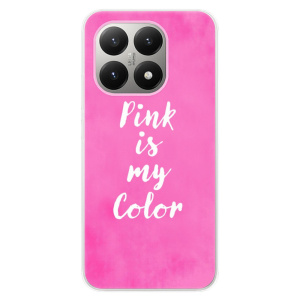 Silikonový kryt iSaprio - Xiaomi 15T - Pink is my color