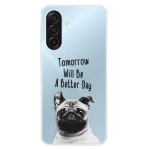 Silikonový kryt iSaprio - Samsung Galaxy A17 / A17 5G - Better Day Mopsík